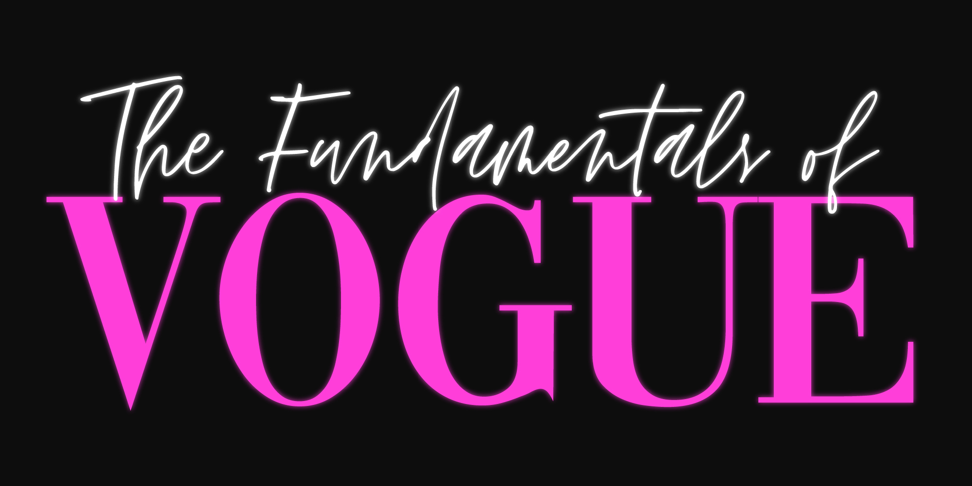 The Fundamentals of Vogue